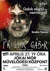 Presser Gbor koncertje Ppn, 2015. prilis 27‑n